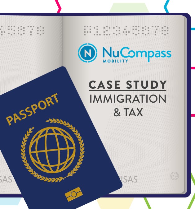 Case Study: Coordinating Immigration & Tax